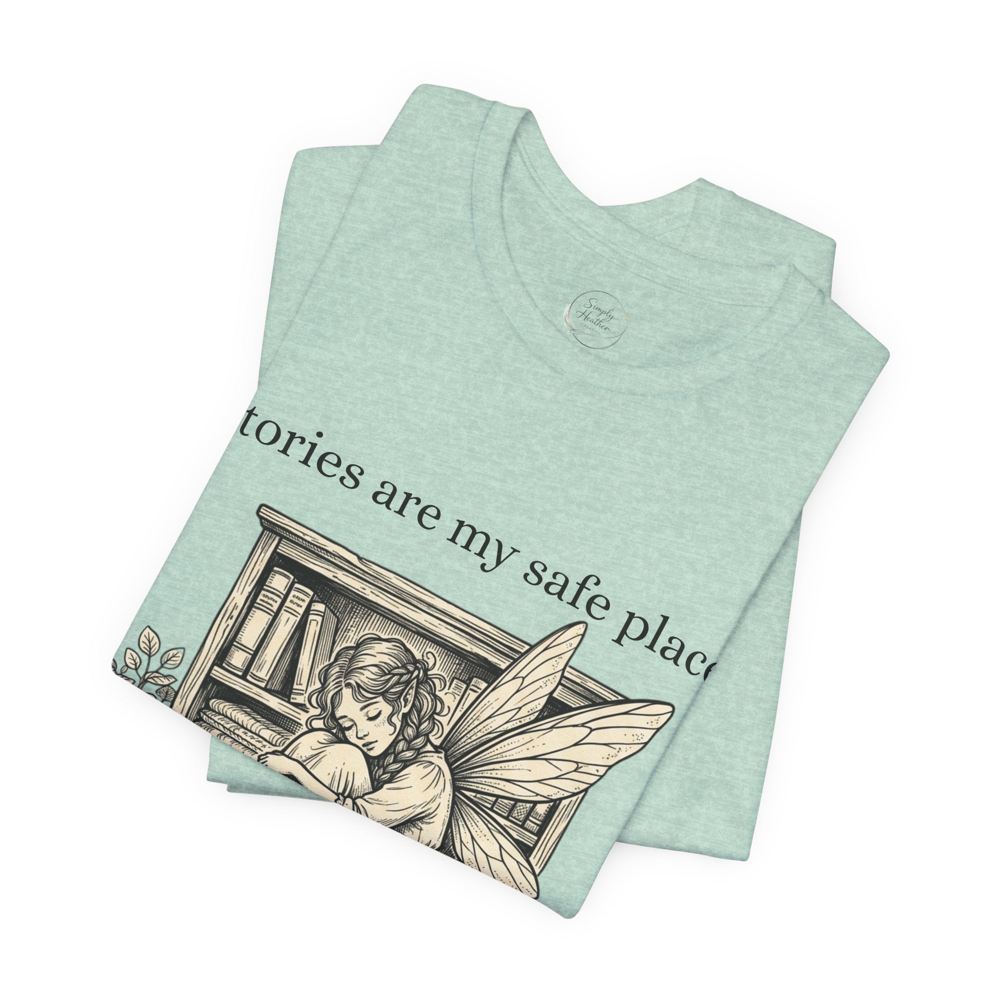 Fairy reading booklover T-shirt from Printify featuring the "Stories Are My Safe Place" design on a casual tee.